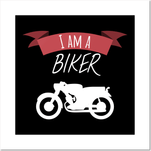 Motorcycle I am a biker Posters and Art